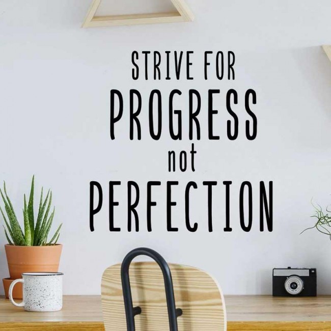 Strive for Progress not Perfection Sticker Wall Decal